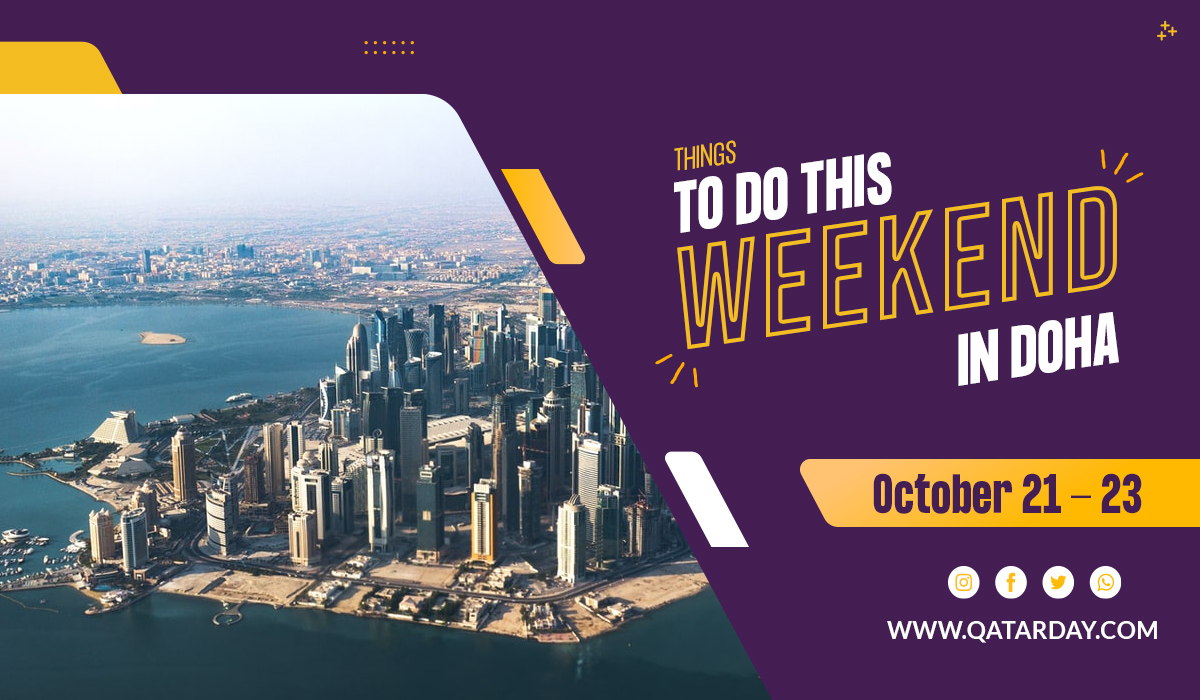 Things to do this weekend in Doha from October 21 to 23